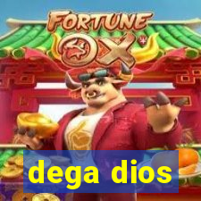 dega dios